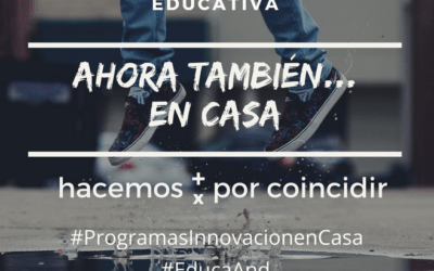 Programas para la innovación educativa: Ahora también… en casa
