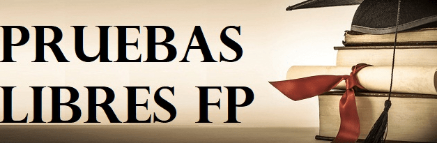 Calendario de actuaciones de las pruebas libres de FP