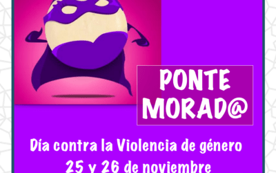 Ponte morad@: Organizamos la celebración del Día Internacional contra la violencia de género