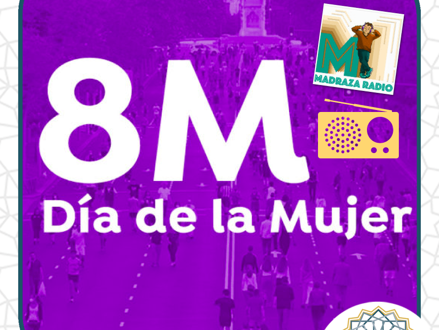 Programa 29 de Radio la Madraza dedicado a la celebración del Día de la Mujer