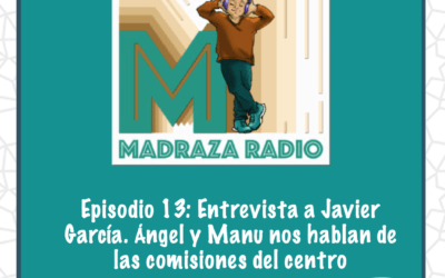 Programa 13 de Radio la Madraza: Entrevista a Javier García, profesor de Educación Física.