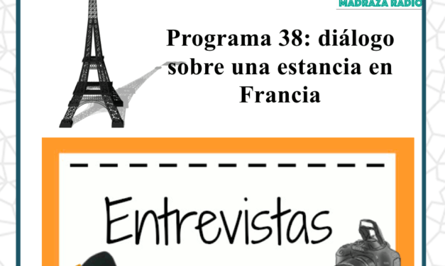 Programa 38 de Radio la Madraza: diálogo entre alumnos de 3º ESO y 2º ESO sobre una estancia en Francia